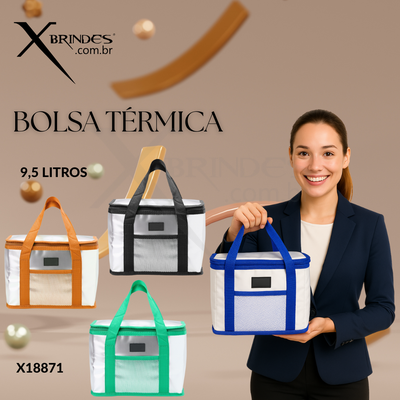 Conheça o Brinde Bolsa Térmica Feita em filme de alumínio com capacidade de 9,5 Litros X18871